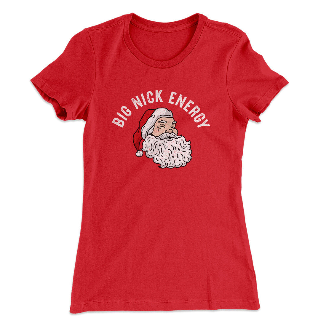 Big Nick Energy Women's T-Shirt