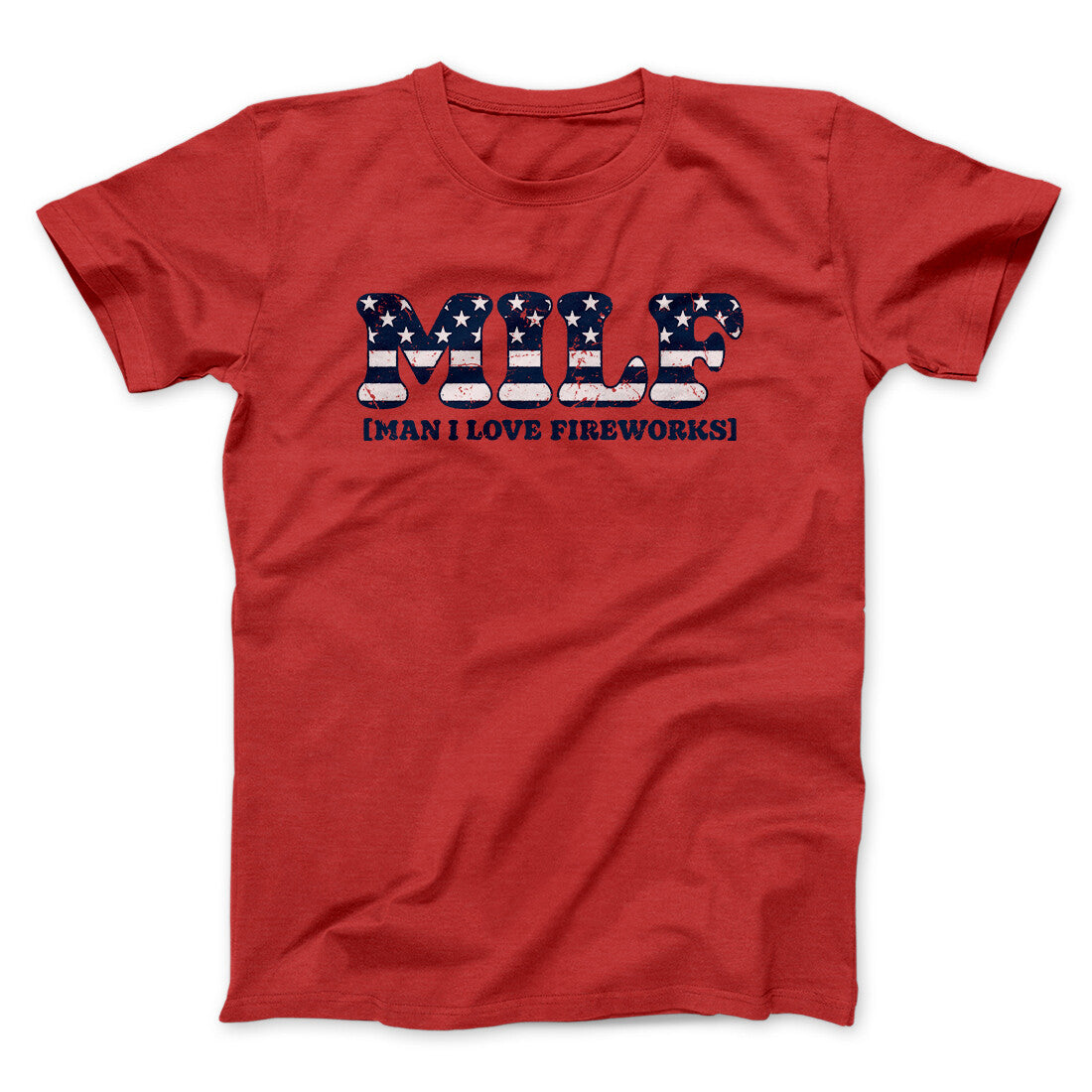 Milf - Man I Love Fireworks Men/Unisex T-Shirt