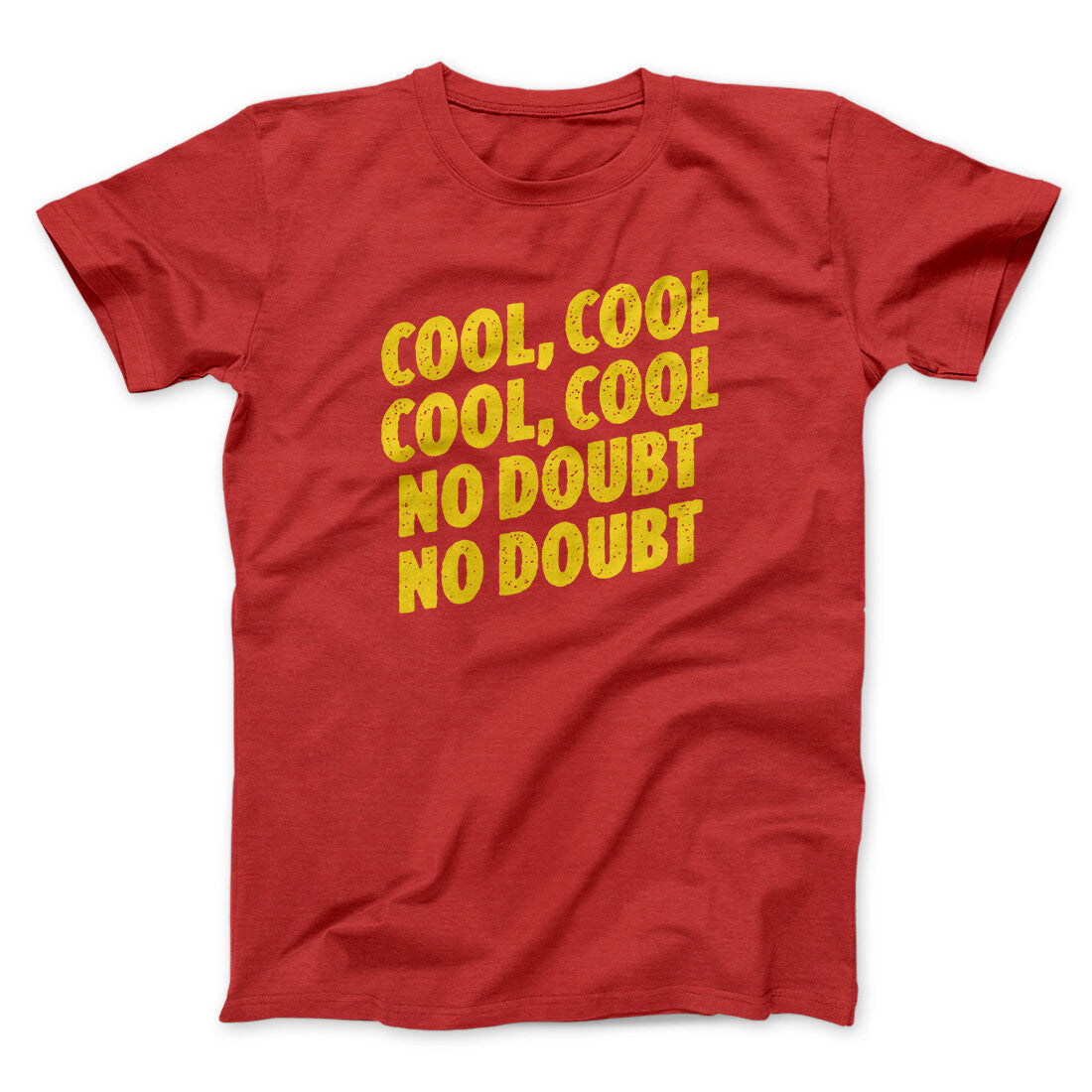Cool Cool No Doubt No Doubt Men/Unisex T-Shirt