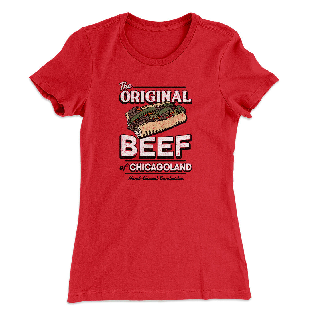 The Original Beef Of Chicagoland Women's T-Shirt