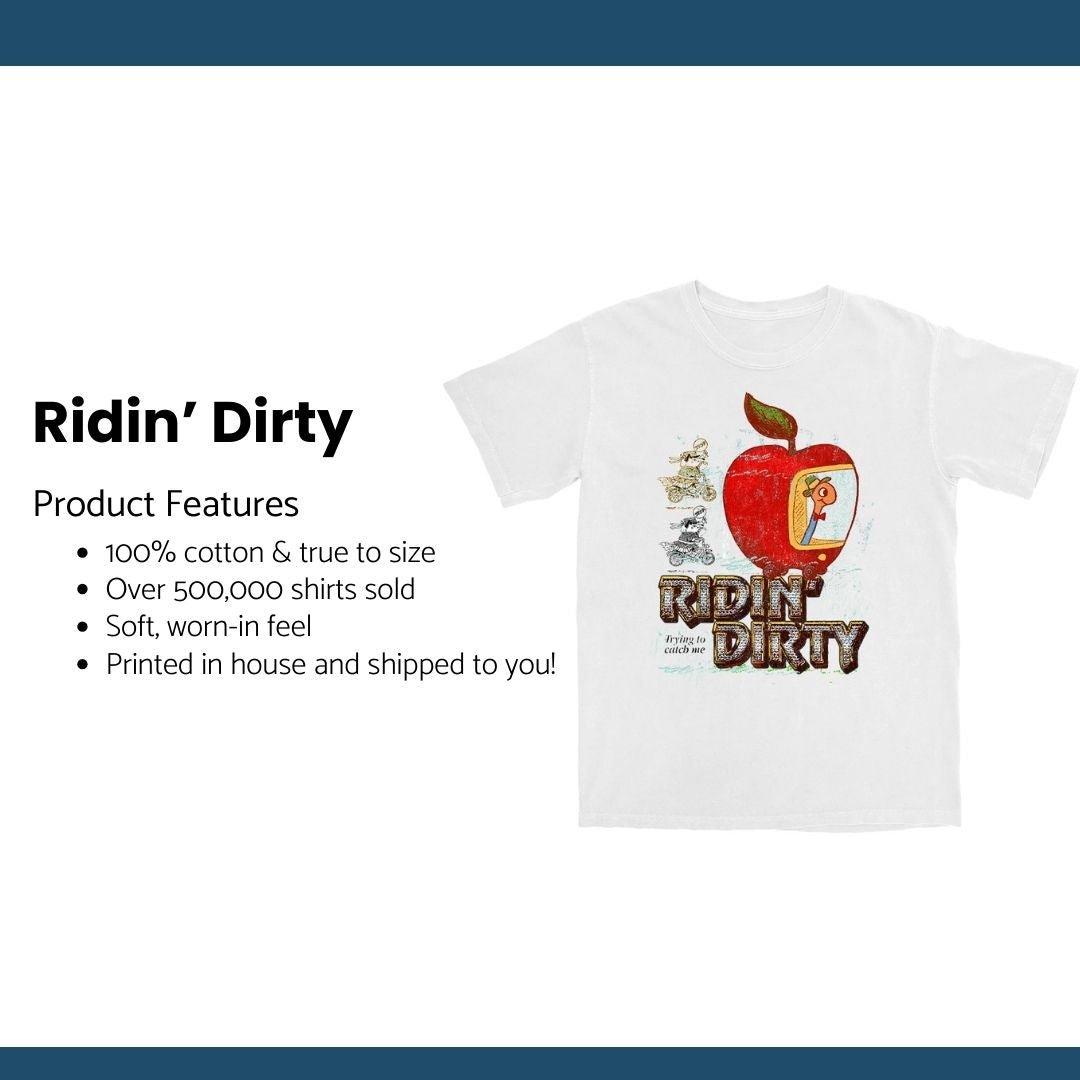 Ridin' Dirty T Shirt