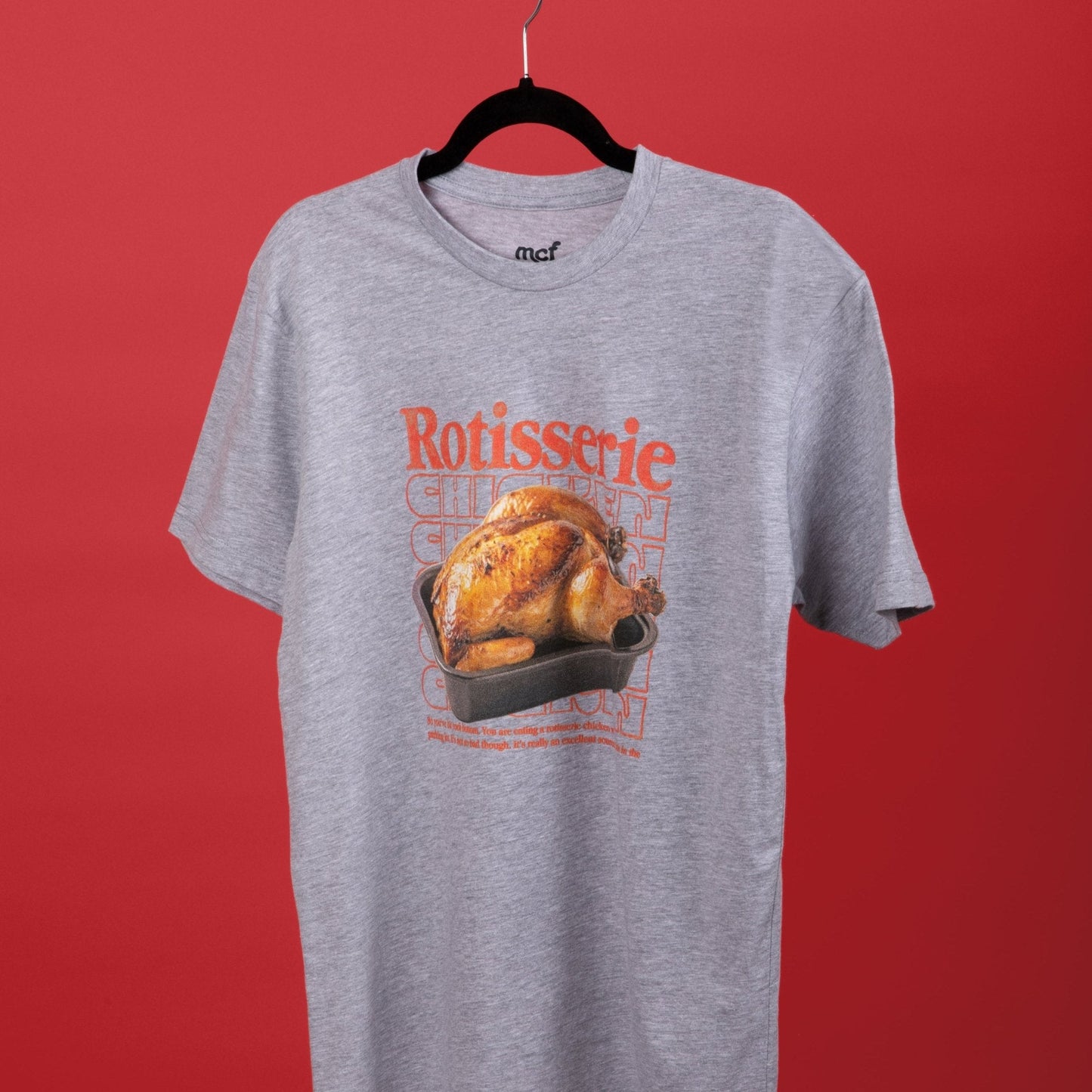 Rotisserie Chicken T Shirt