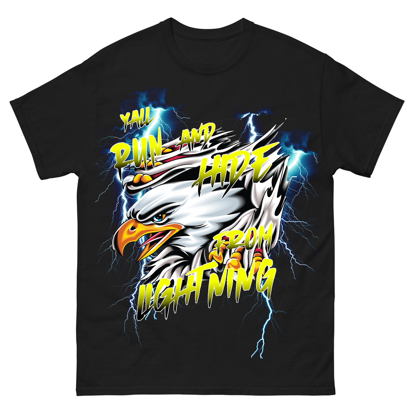 Ya'll Run And Hide From Lightning T-Shirt