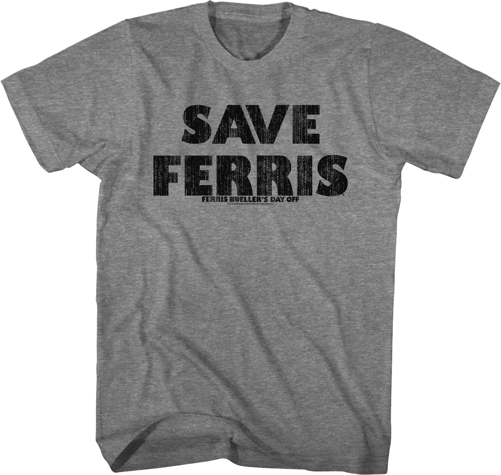 Save Ferris Distressed Ferris Bueller's Day Off T-Shirt