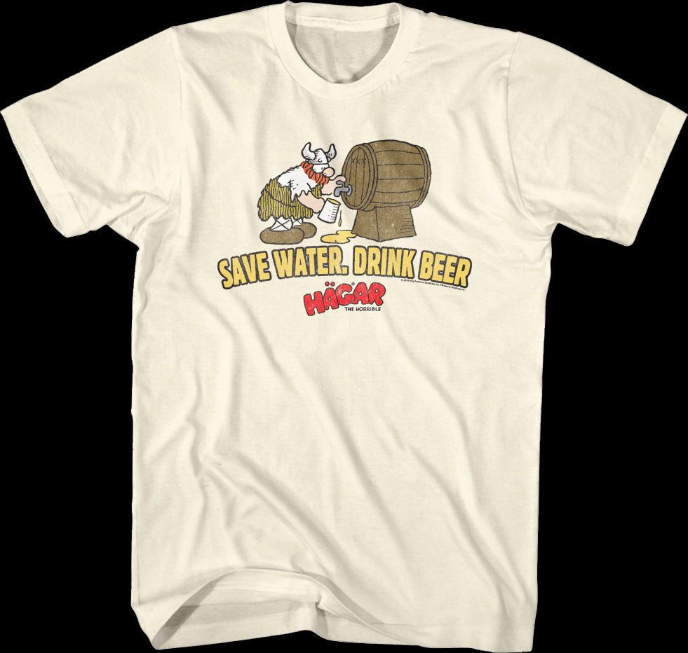 Save Water Drink Beer Hagar The Horrible T-Shirt