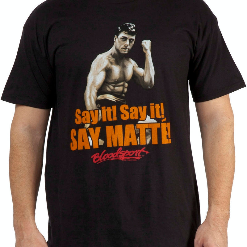 Say Matte Bloodsport Shirt