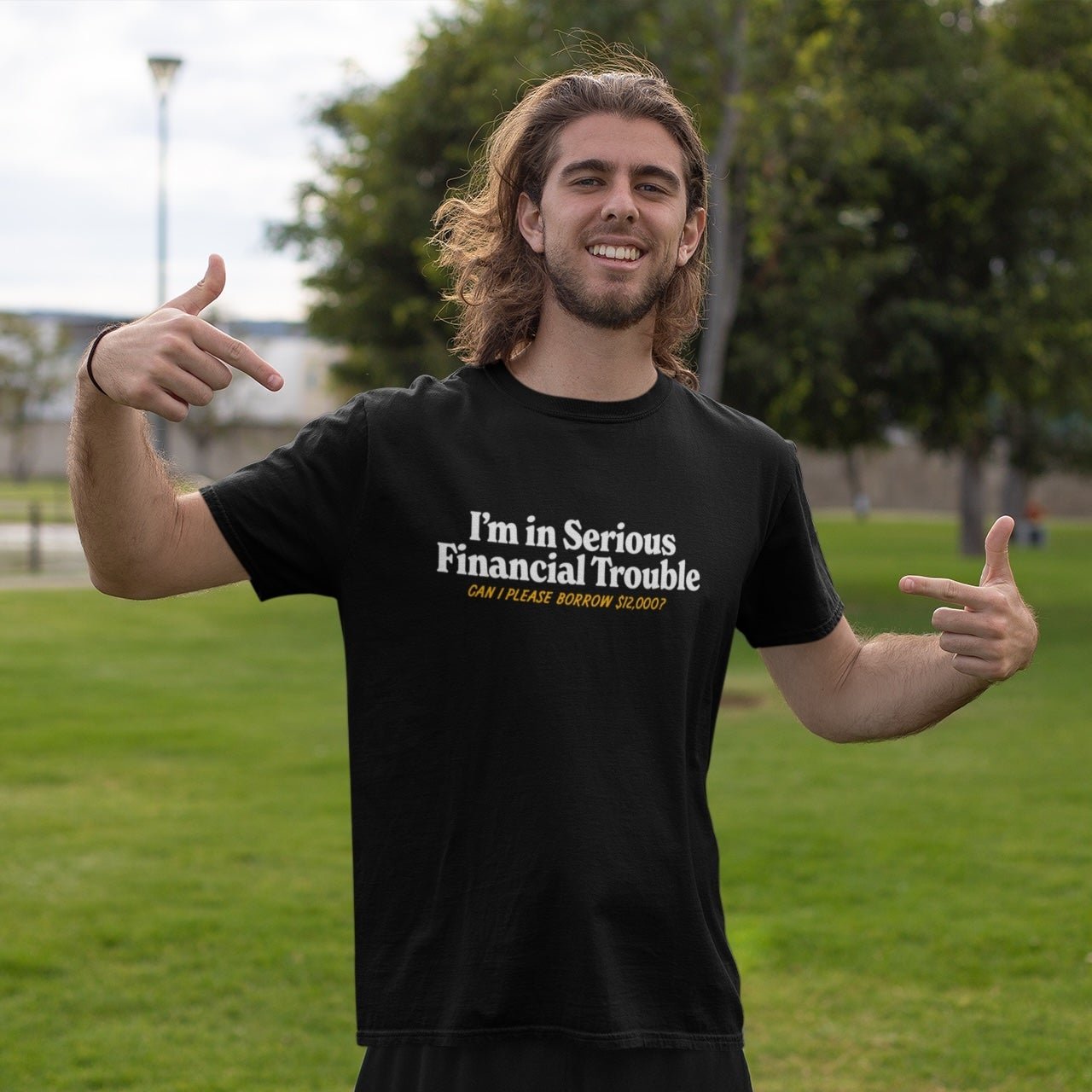 Serious Financial Trouble T Shirt