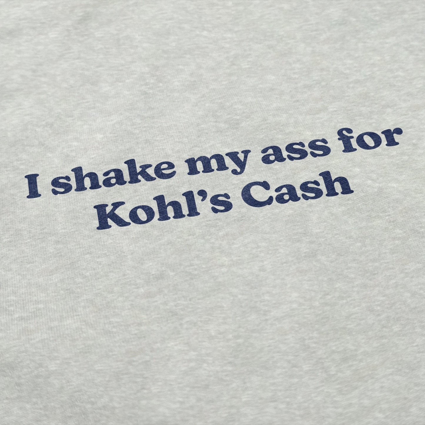 Shake My Ass Crewneck Sweatshirt