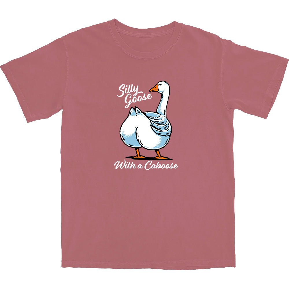 Silly Goose with a Caboose T Shirt