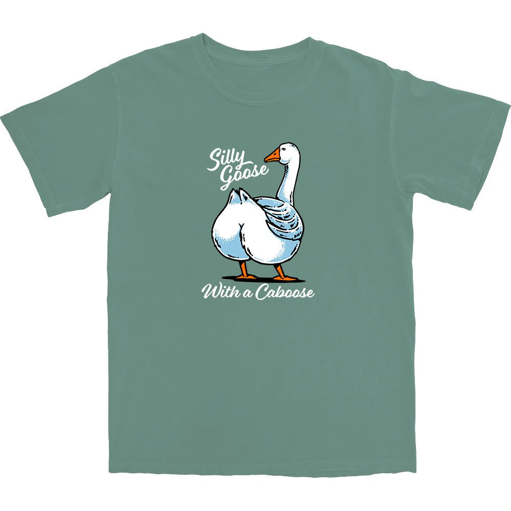 Silly Goose with a Caboose T Shirt