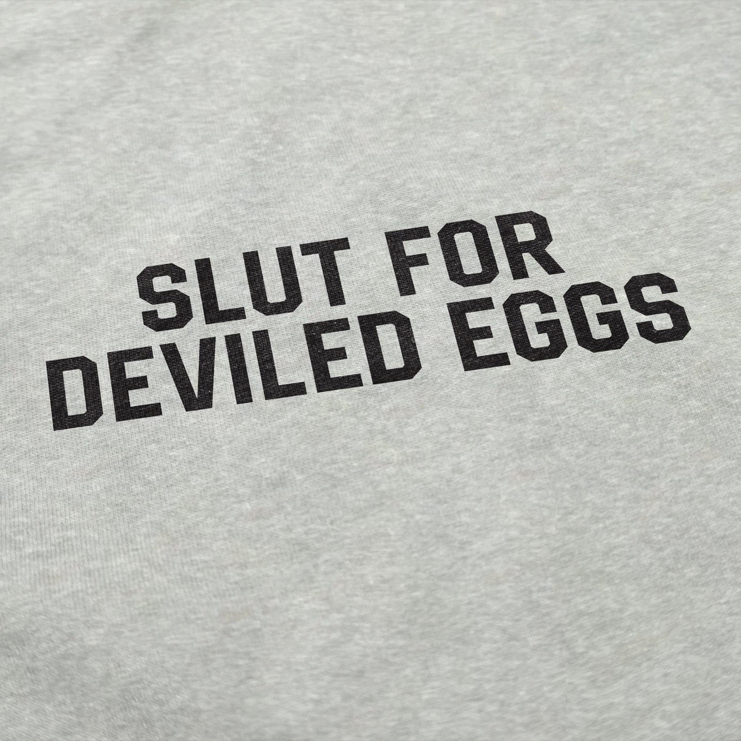 Slut For Deviled Eggs Crewneck Sweatshirt