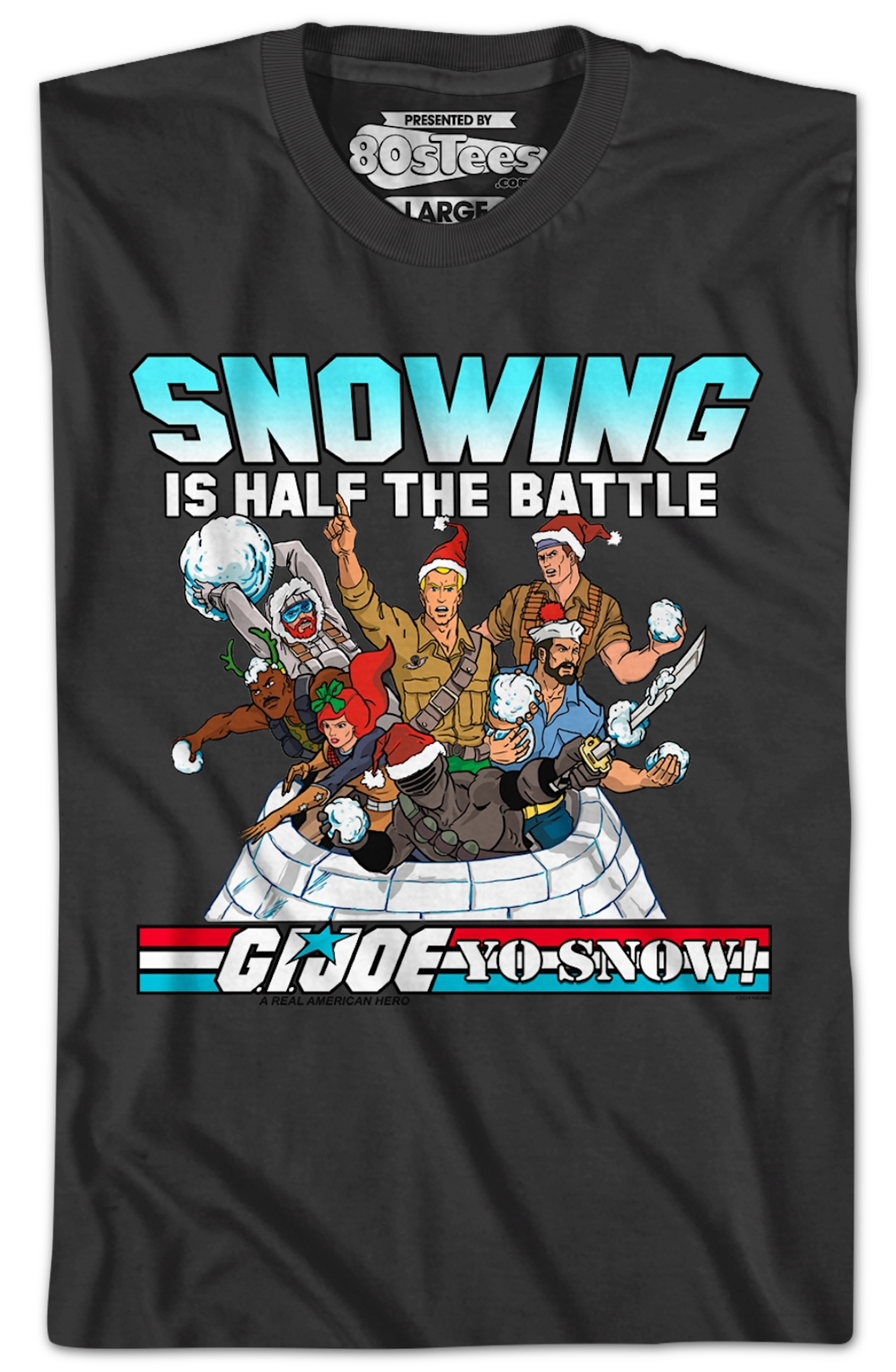 Snowing Is Half The Battle GI Joe T-Shirt