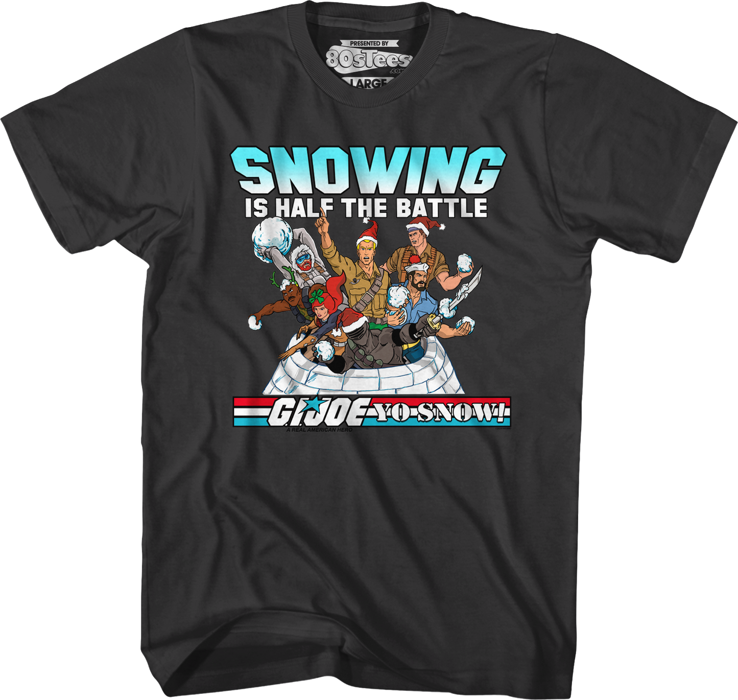 Snowing Is Half The Battle GI Joe T-Shirt