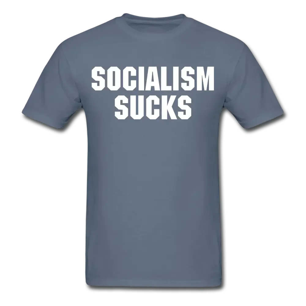 Socialism Sucks (White Letters) T-Shirt