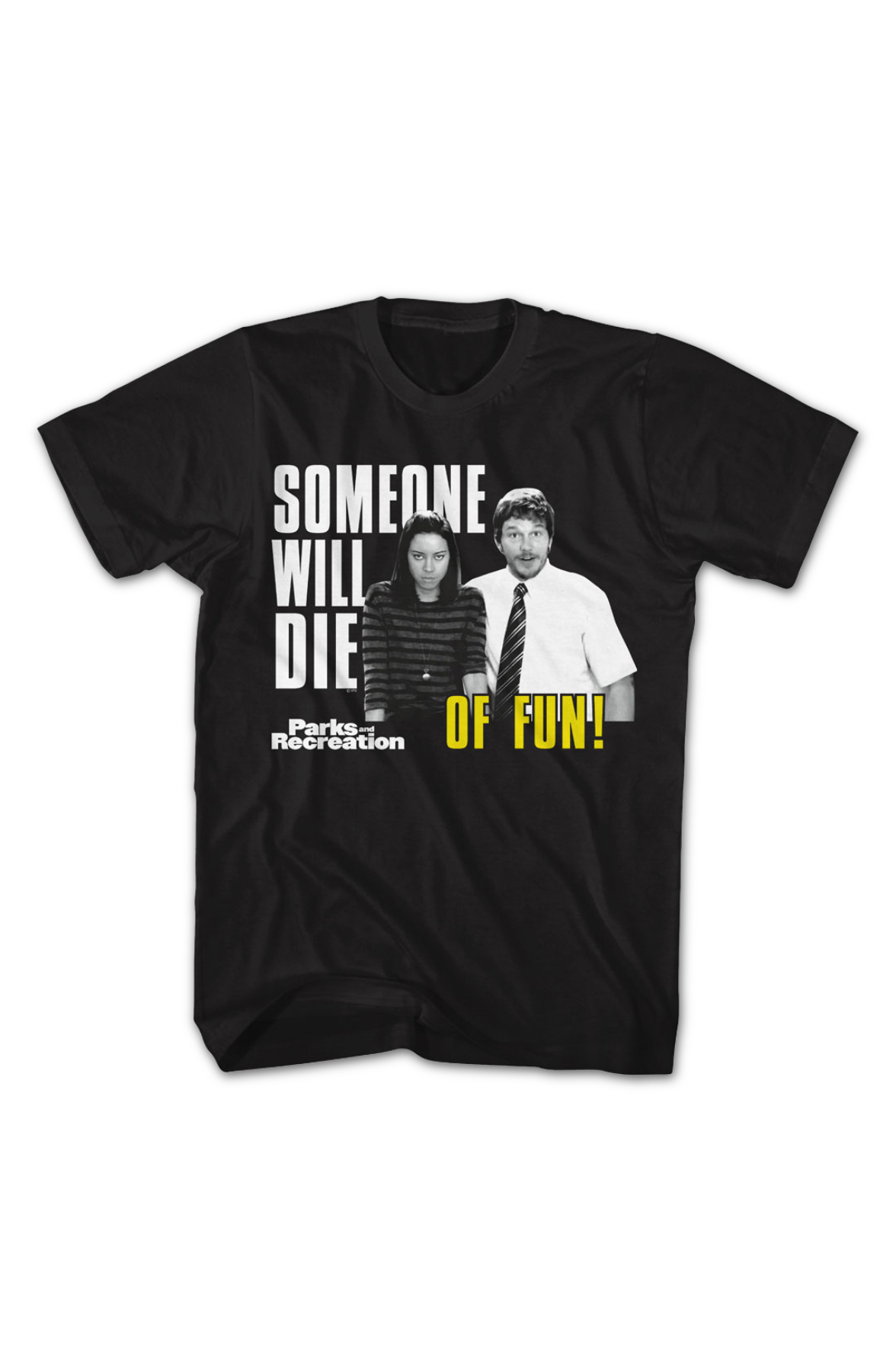 Someone Will Die Of Fun Parks And Recreation T-Shirt