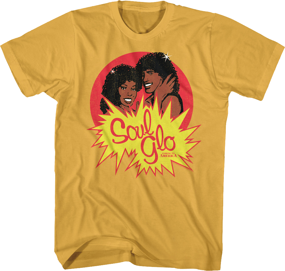 Soul Glo Coming To America T-Shirt