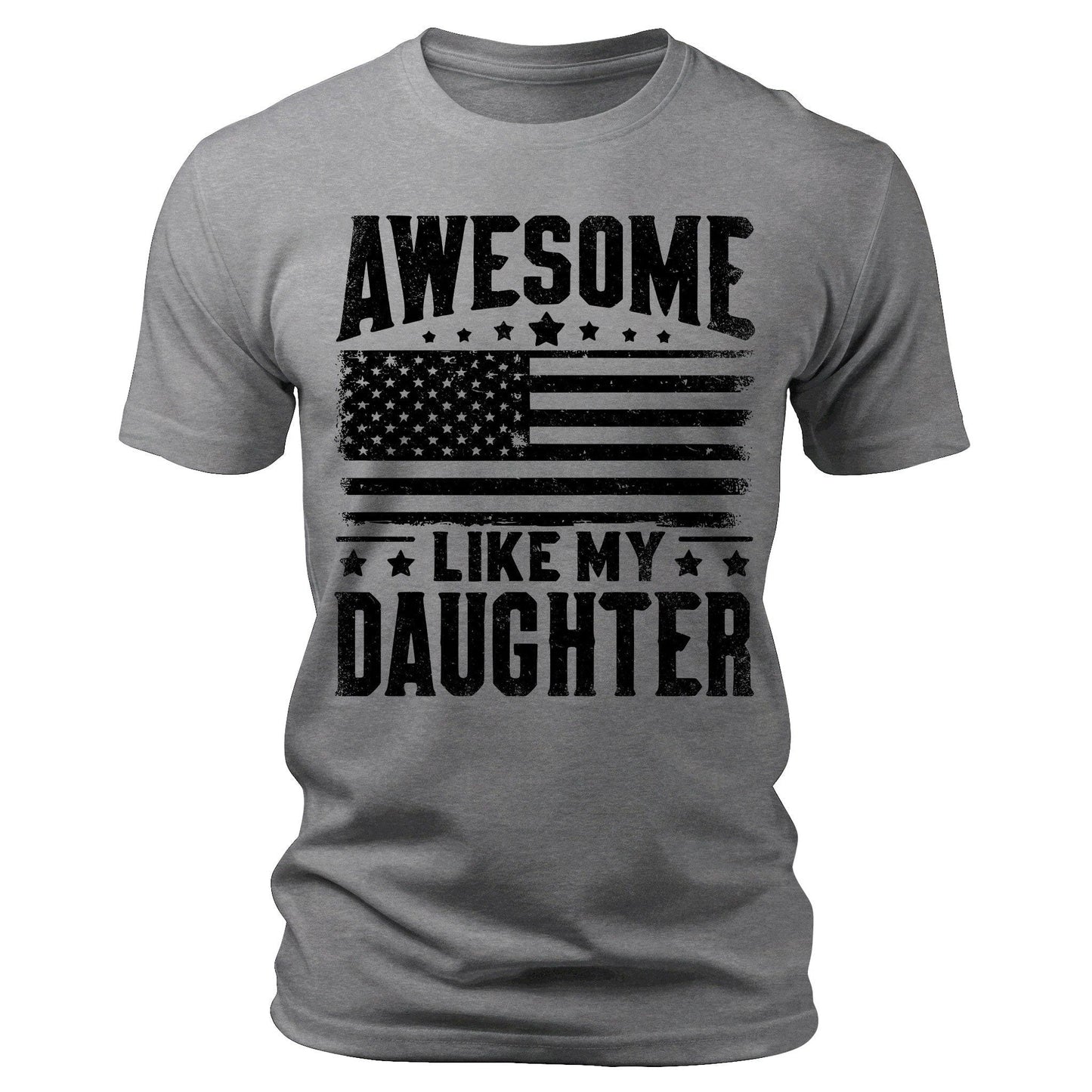Men's Awesome Like My Daughter Flag T-Shirts Patriotic Short Sleeve Crewneck Graphic Tees