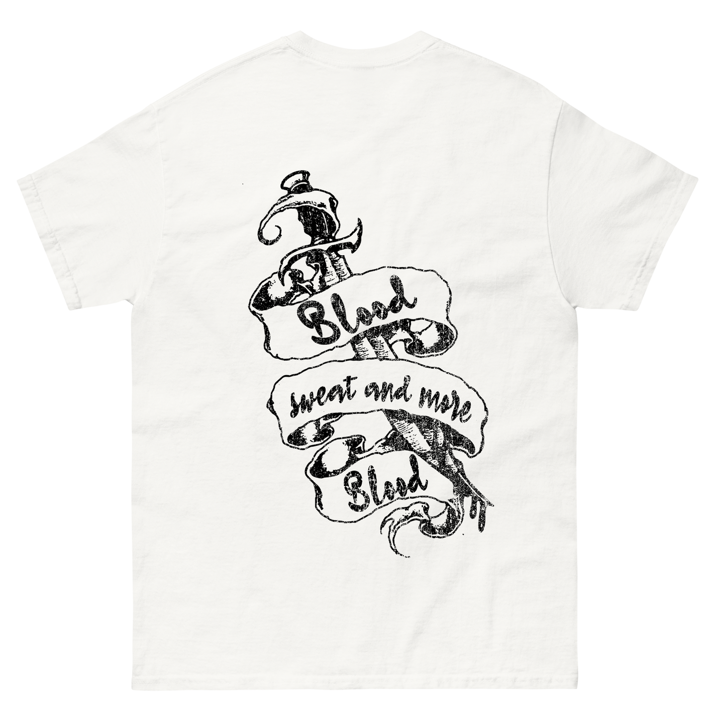 Blood, Sweat and More Blood T-Shirt