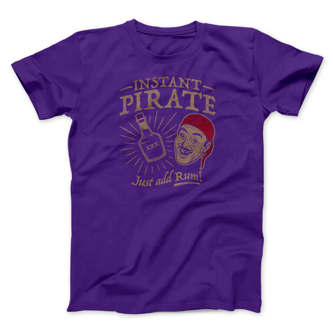 Instant Pirate, Just Add Rum Men/Unisex T-Shirt