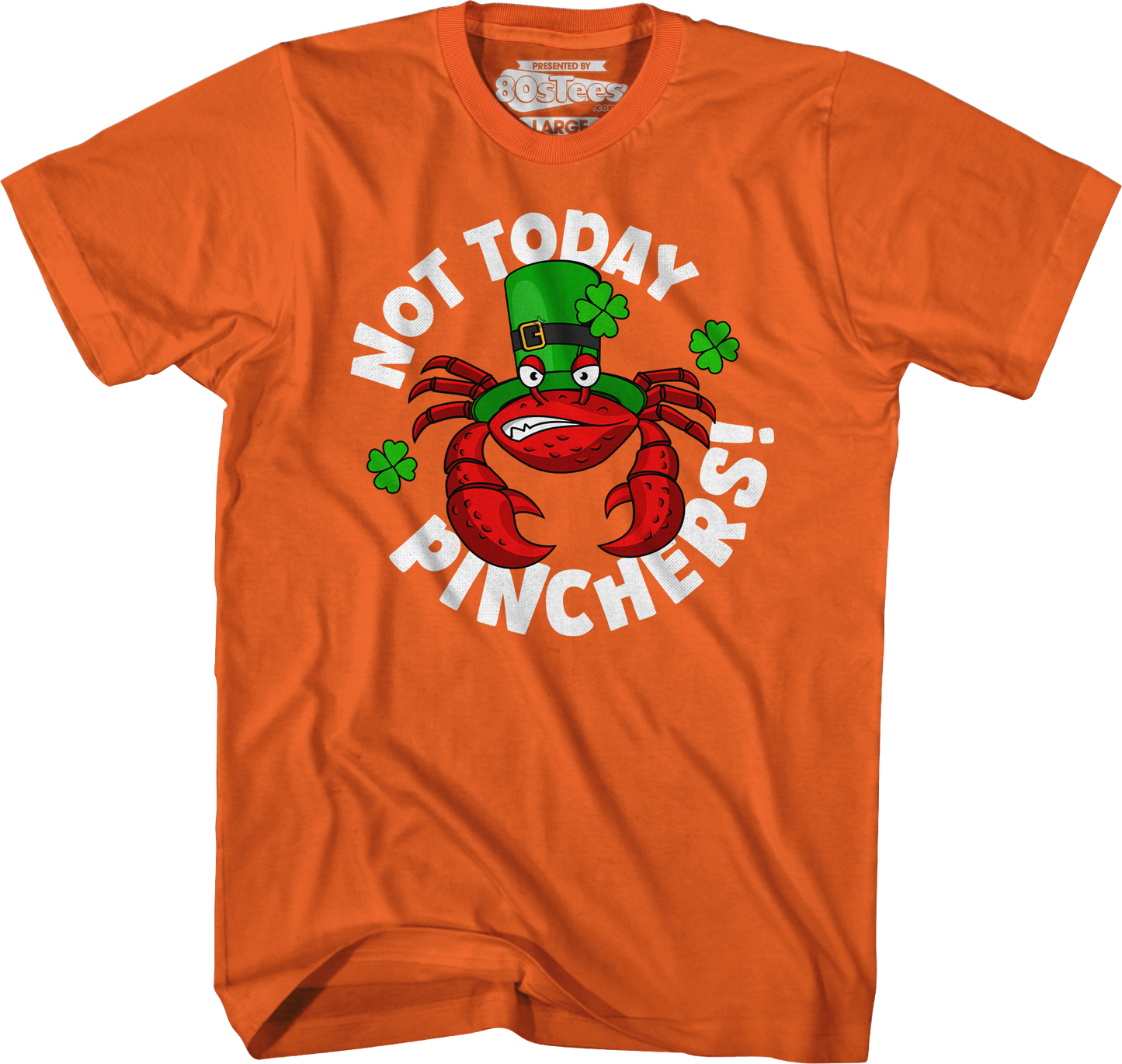 Not Today Pinchers St. Patrick's Day T-Shirt