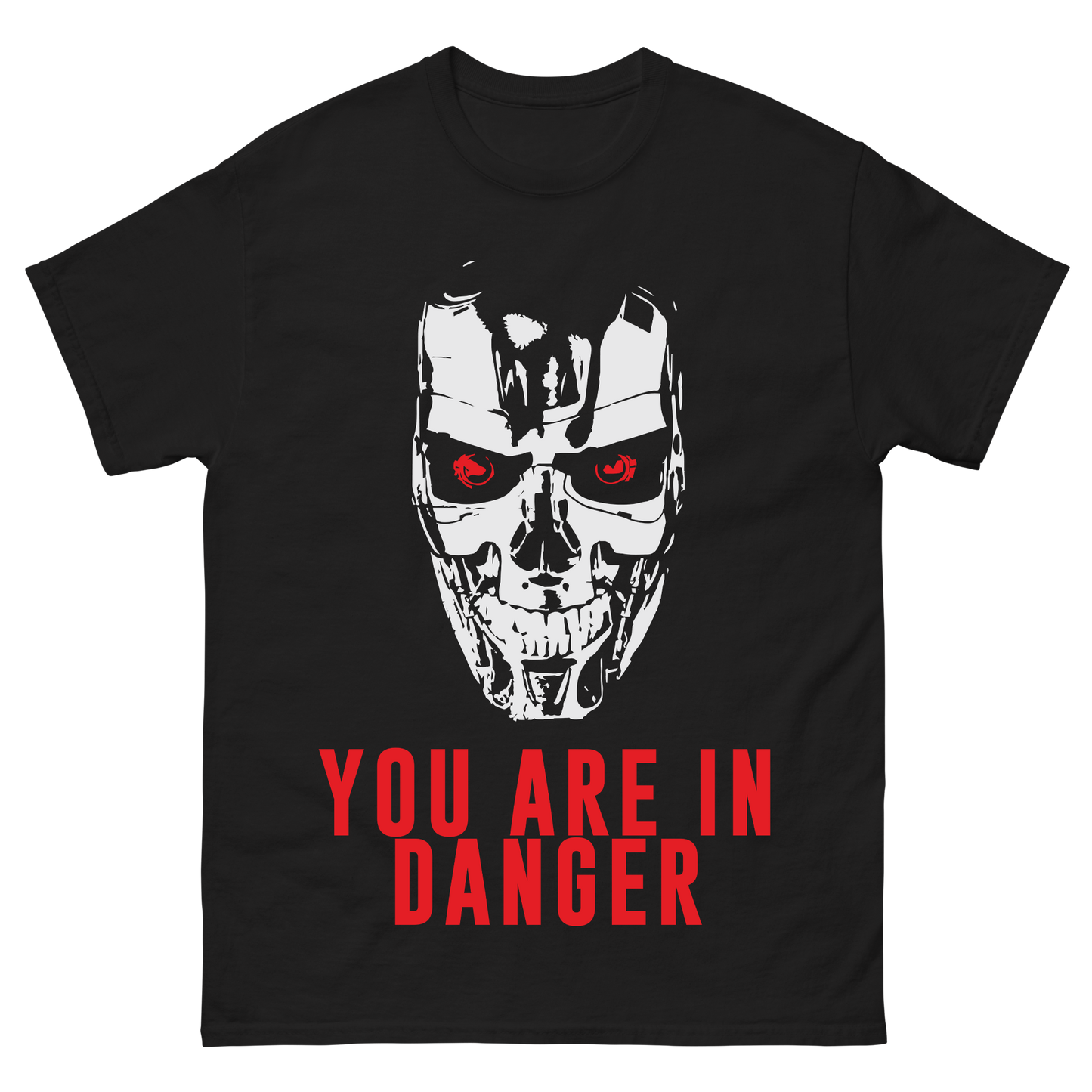 You Are In Danger T-Shirt