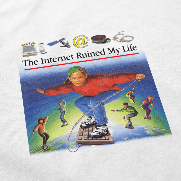 The Internet Ruined My Life T Shirt