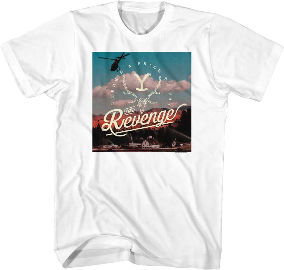 There's A Price To Pay For Revenge Yellowstone T-Shirt
