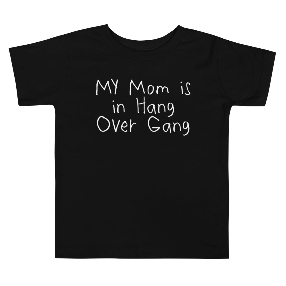Toddler "My Mom Is In HOG" T-Shirt