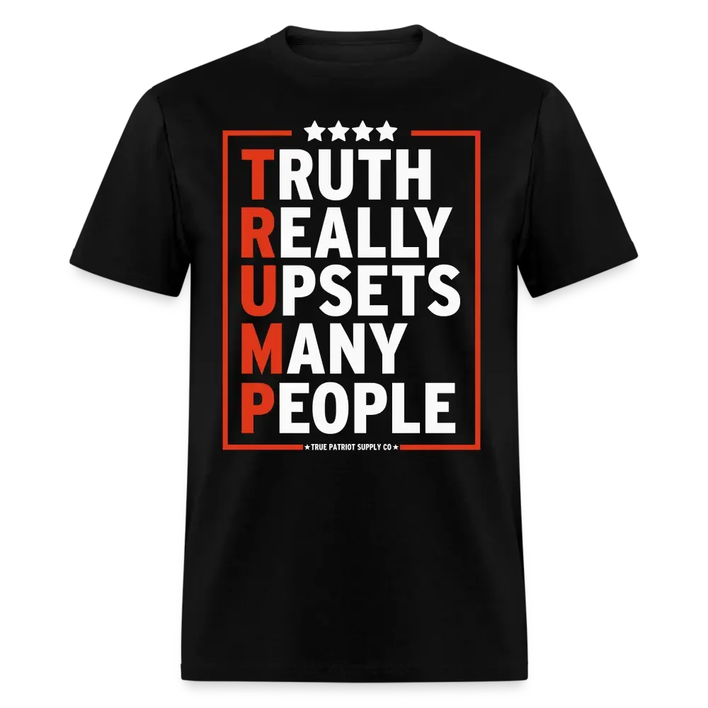 Truth Really Upsets Many People Trump 2024 T-Shirt