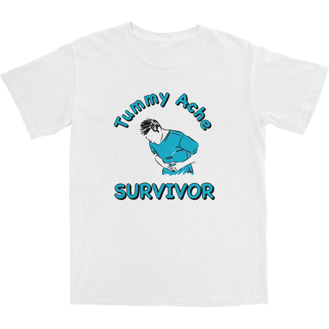 Tummy Ache Survivor T Shirt