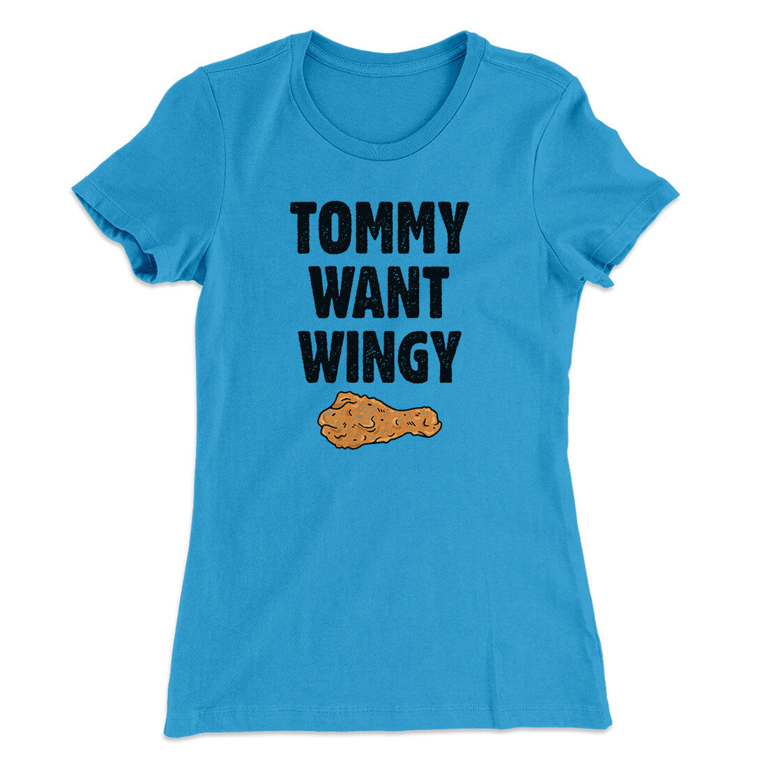 Tommy Want Wingy Women's T-Shirt