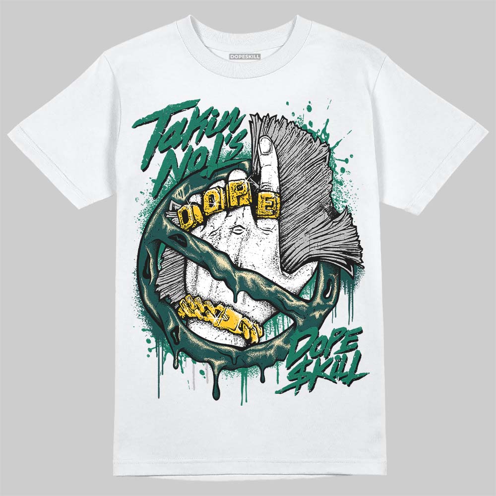 Oxidized Green 4s DopeSkill T-Shirt Takin No L's Graphic