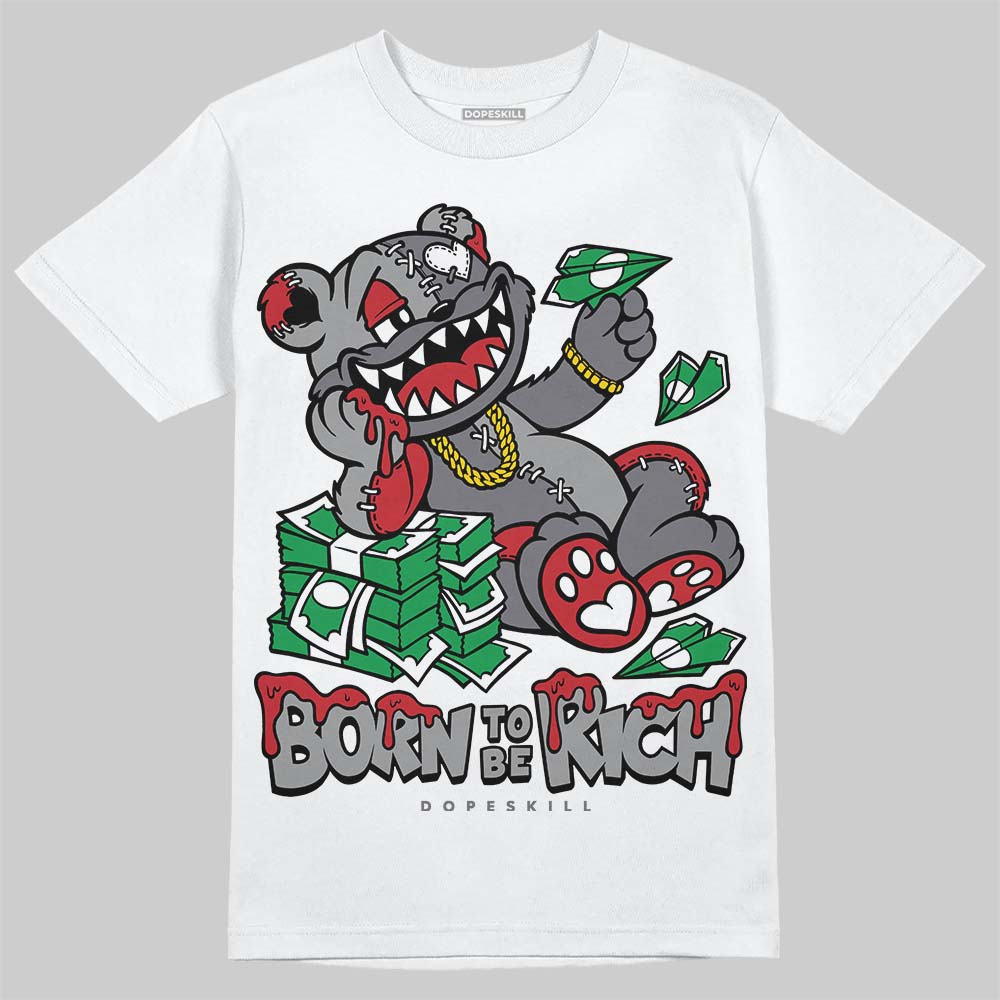 Cement Grey 3s DopeSkill T-Shirt Born To Be Rich Graphic