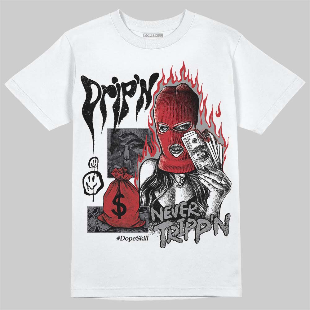Cement Grey 3s DopeSkill T-Shirt Drip'n Never Tripp'n Graphic