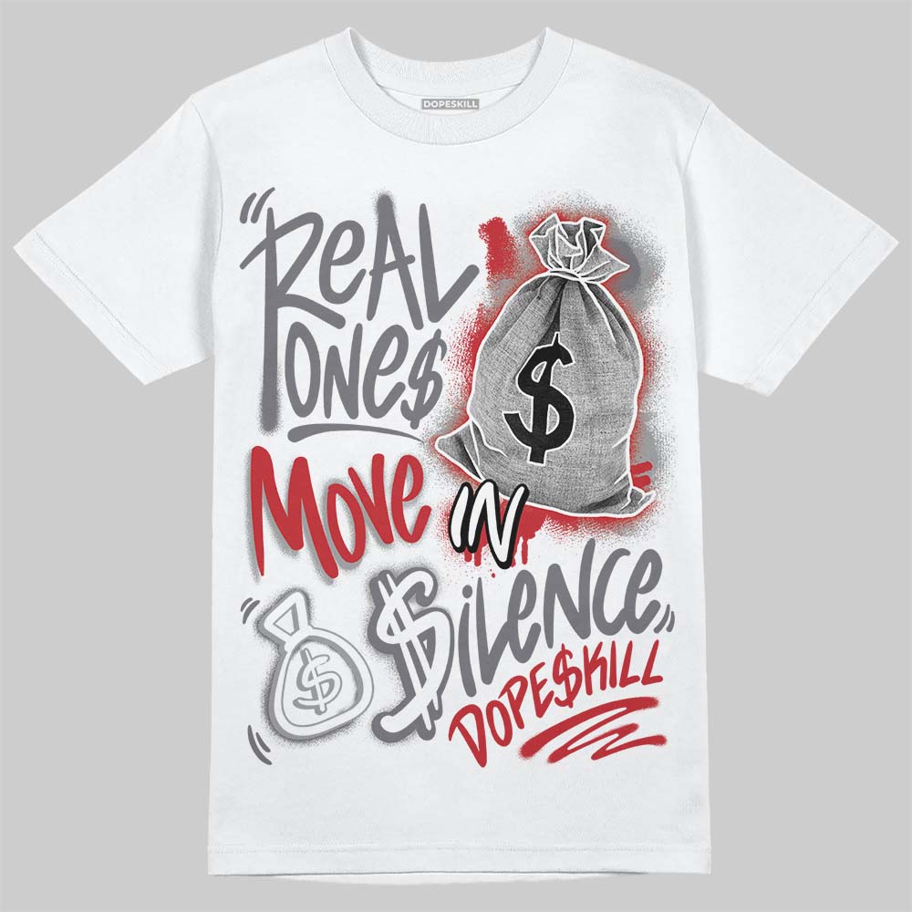 Cement Grey 3s DopeSkill T-Shirt Real Ones Move In Silence Graphic