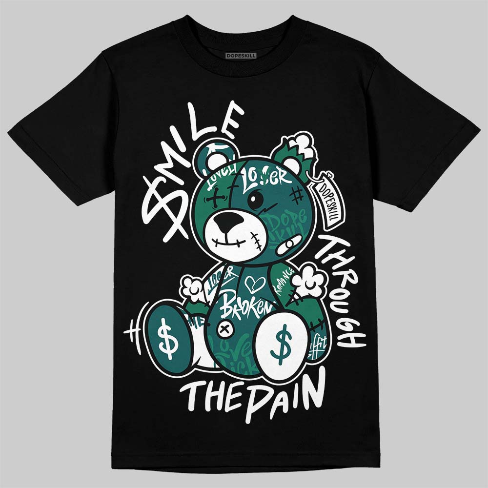 Oxidized Green 4s DopeSkill T-Shirt Smile Through The Pain Graphic