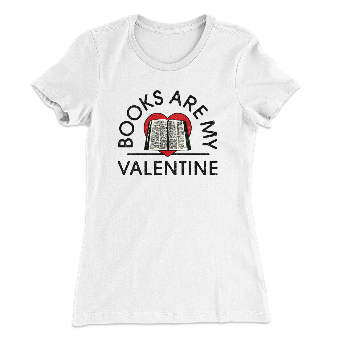 Books Are My Valentine Women's T-Shirt