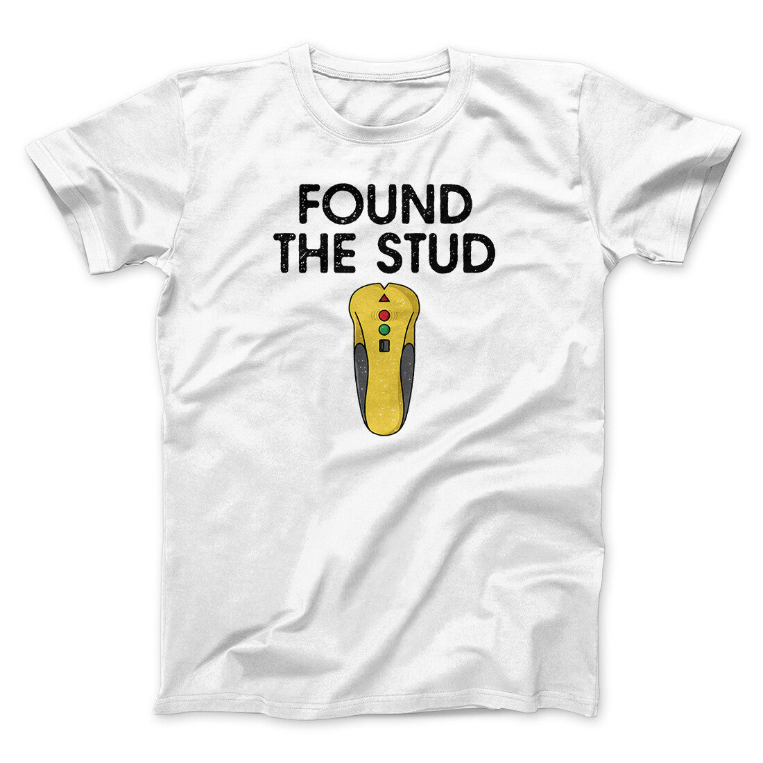 Found The Stud Men/Unisex T-Shirt