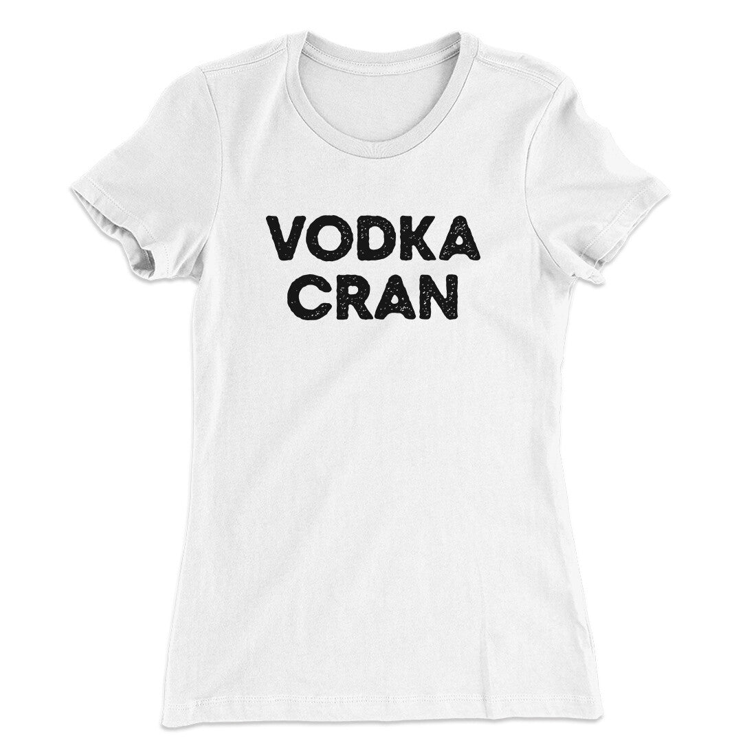 Vodka Cran Women's T-Shirt