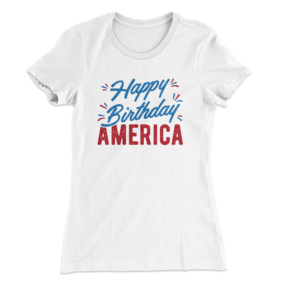 Happy Birthday America Women's T-Shirt