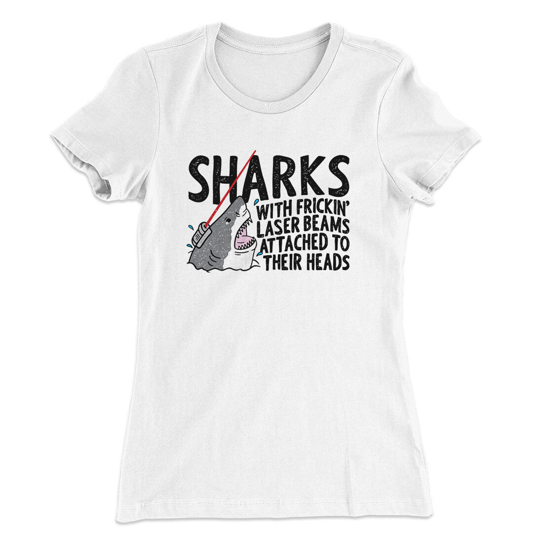 Sharks With Frickin‚Äô Laser Beams Women's T-Shirt