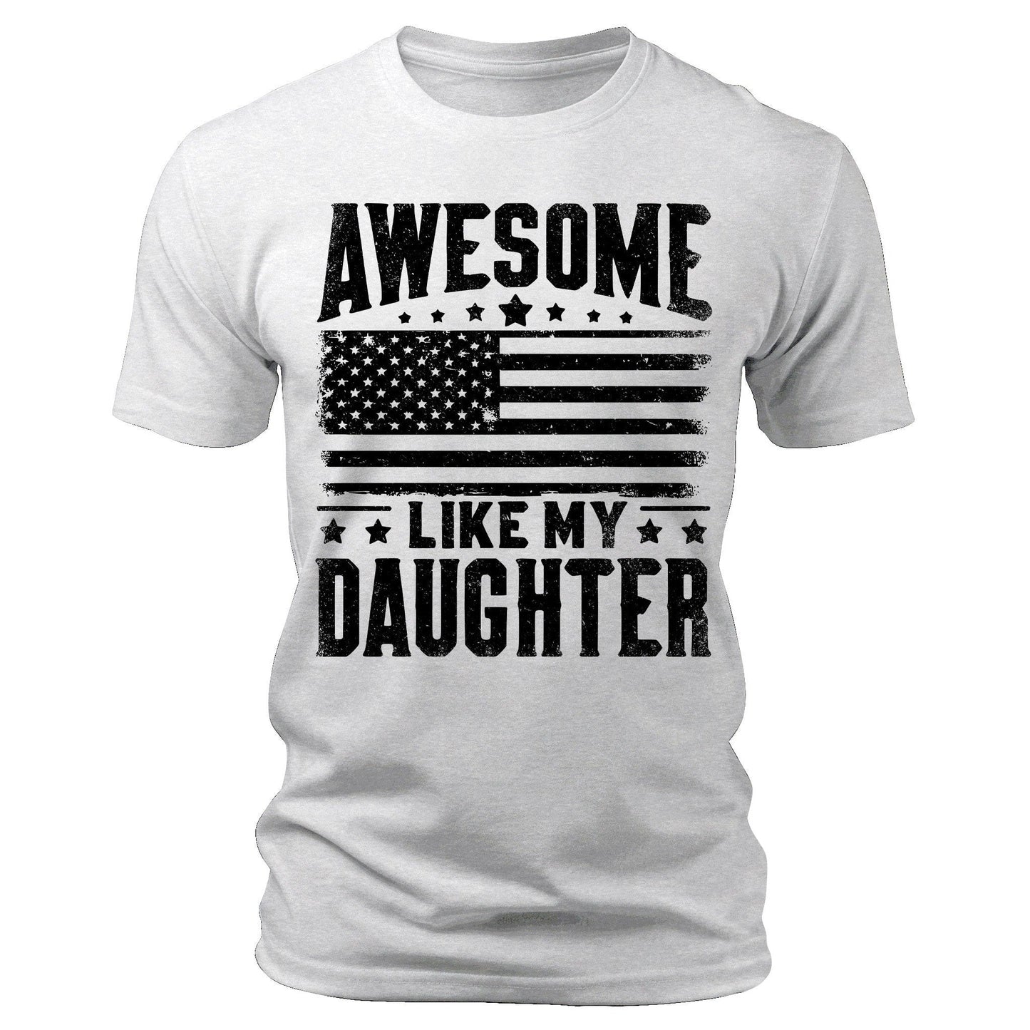 Men's Awesome Like My Daughter Flag T-Shirts Patriotic Short Sleeve Crewneck Graphic Tees