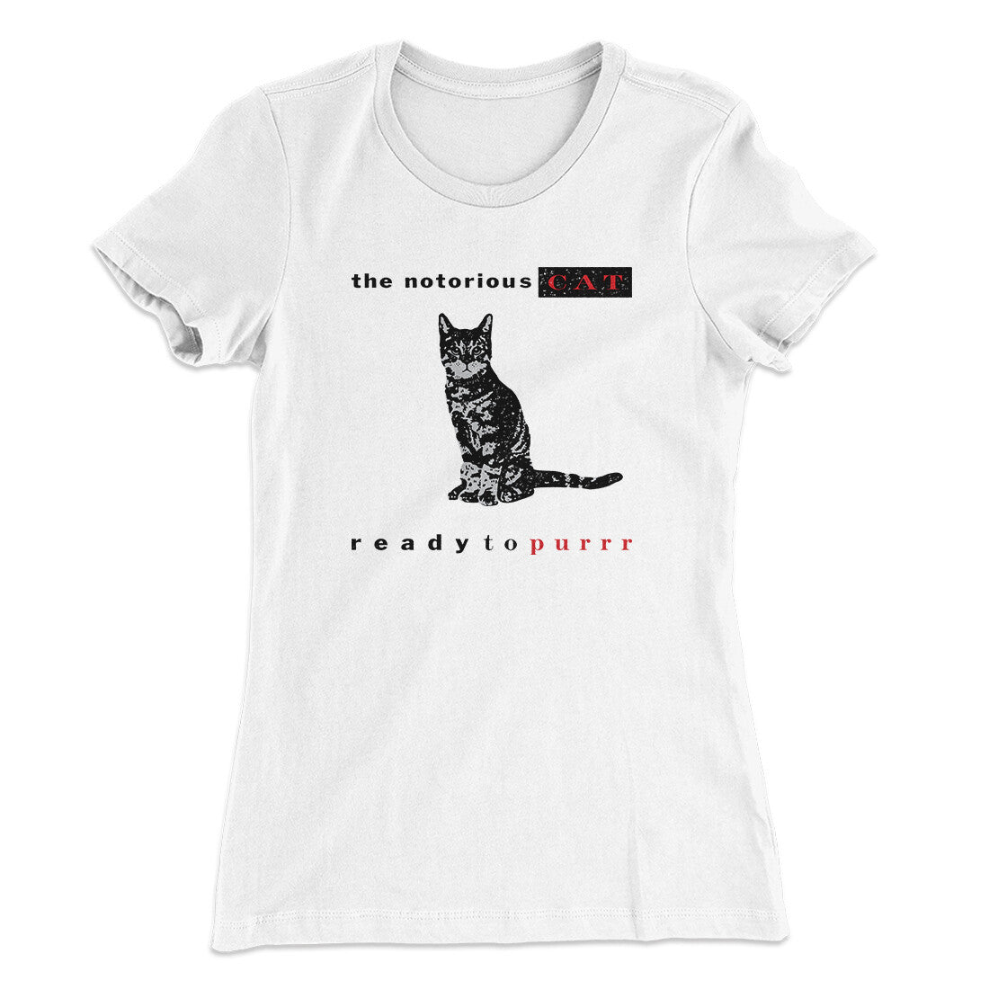 The Notorious Cat Women's T-Shirt