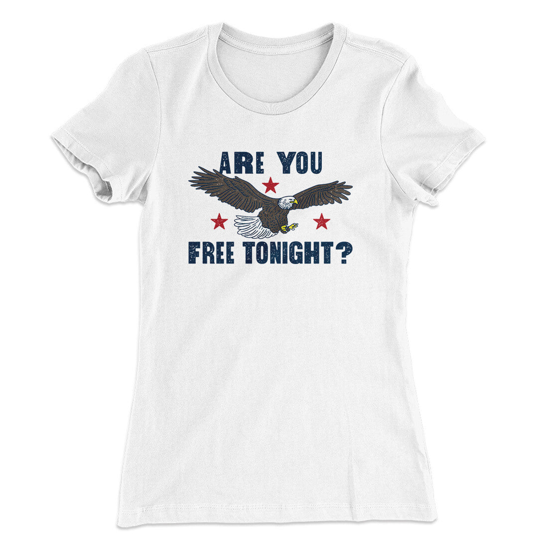 Are You Free Tonight Women's T-Shirt
