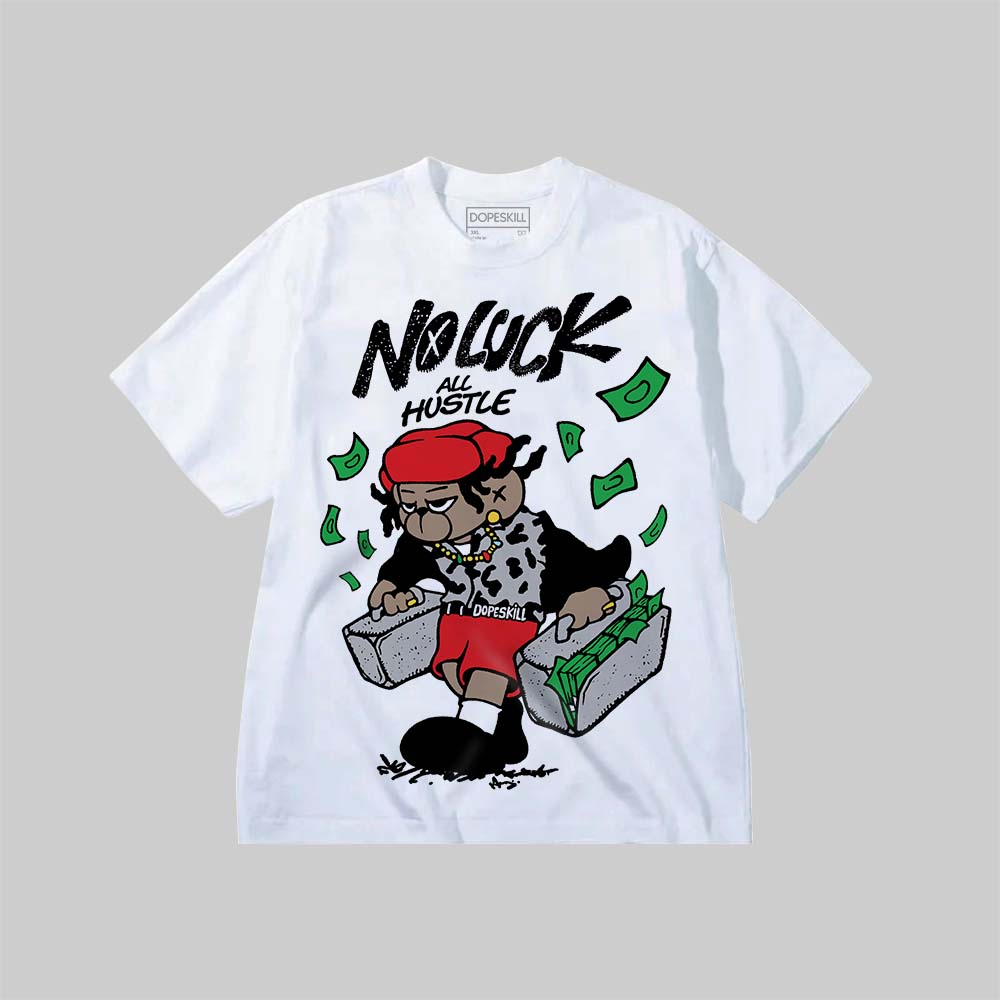 No Luck, All Hustle DopeSkill Premium T-shirt