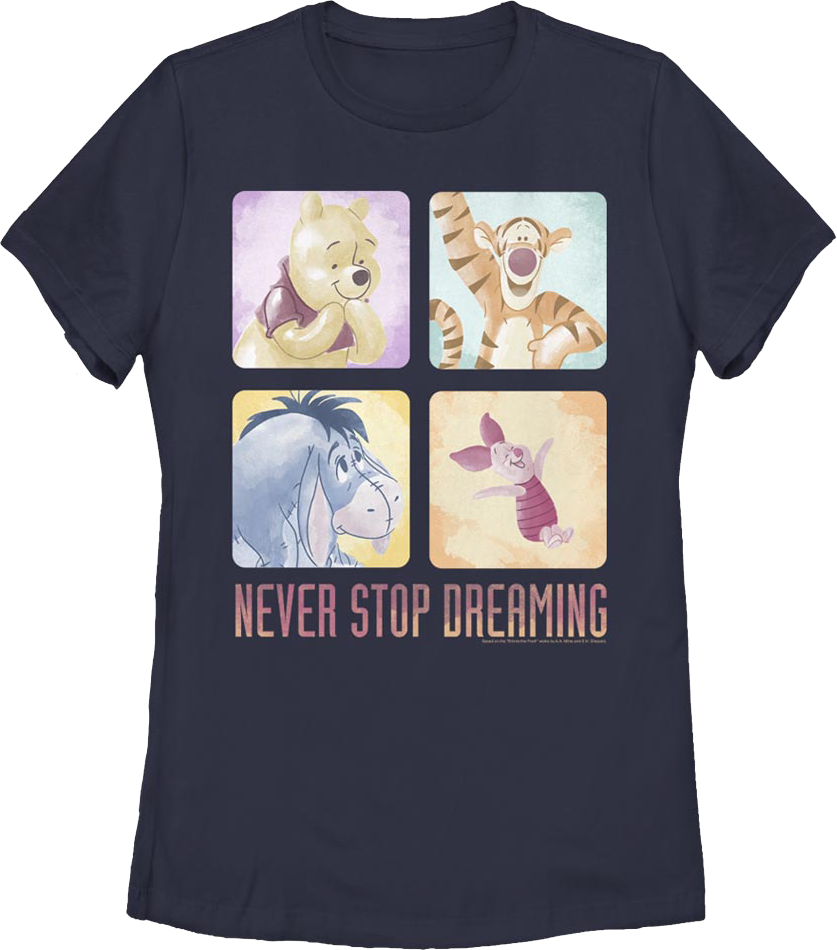 Womens Never Stop Dreaming Winnie The Pooh Shirt