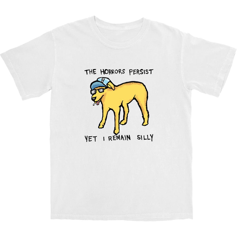 Yet I Remain Silly T Shirt