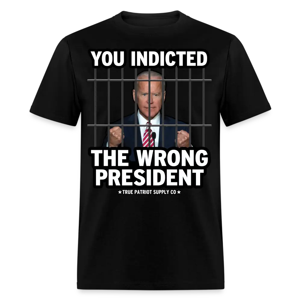 You Indicted The Wrong President Anti Biden Pro Trump Unisex Classic T-Shirt