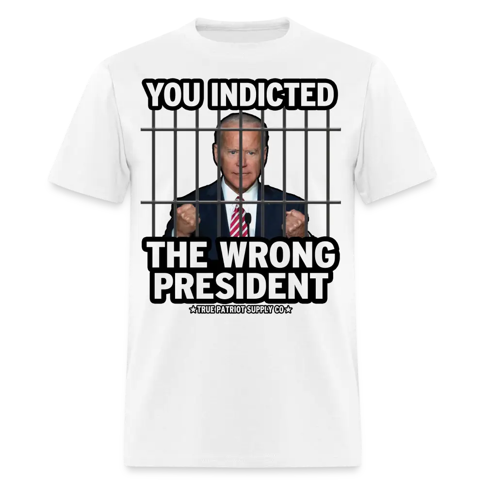 You Indicted The Wrong President Anti Biden Pro Trump Unisex Classic T-Shirt