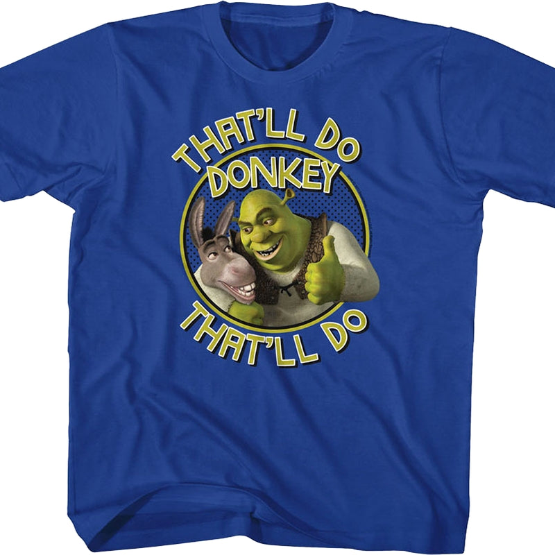 Youth That'll Do Donkey Shrek Shirt